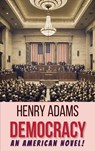 Democracy - Henry Adams - 9786256004214