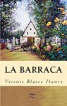 La Barraca - Vicente Blasco Ibanez - 9786256014442