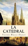La Catedra - Vicente Blasco Ibanez - 9786256014459