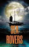 Sea Rovers - Rufus Rockwell Wilson - 9786256015814