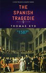 The Spanish Tragedie - Thomas Kyd - 9786256235724