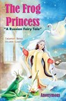 The Frog Princess - Anonymous Anonymous - 9786256310841