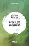 A Complete Knowledge - William James - 9786257836470