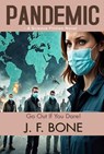 Pandemic: "Go Out If You Dare!" - J. F. Bone ; Barberis - 9786257959582