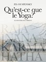 Qu'est-ce que le Yoga? - P. D. Ouspensky - 9786313151615