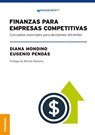 Finanzas Para Empresas Competitivas - Diana Mondino ; Eugenio Pendás - 9786316544100