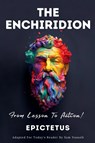 THE ENCHIRIDION - From Lesson To Action! - Sam Nusselt ; Epictetus - 9786500801248