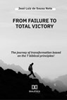 From Failure to Total Victory - JOSÉ LUIZ DE SOUSA NETO - 9786553559363