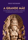 Grande mae (A) - Erich Neumann - 9786557360750