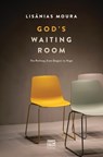 God's Waiting Room - Lisânias Moura - 9786559883455