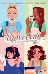 Brave Girls - Arlene Diniz ; Queren Ane ; Maria A. Martin - 9786559885107