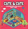 Cute & Cute - Coloring Book for Adults - Camelot Editora - 9786560951679