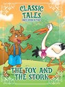 Classic Tales Once Upon a Time The Fox and the Stork - On Line Editora - 9786561261197