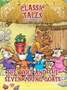 Classic Tales Once Upon a Time The Wolf and the Seven Young Goats - On Line Editora - 9786561261586