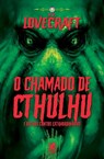 Lovecraft - O chamado de Cthulhu e Outros Contos Extraordinários - Howard Phillips - 9786580921942