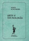 Arte e tecnologia - Mário Schenberg - 9786586962697