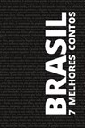 7 melhores contos - Brasil - Machado De Assis - 9786599154928