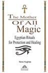 The Mother Of All Magic - Nora Hughes - 9786599810725