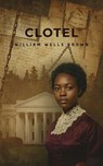 Clotel - William Wells Brown - 9786814684698