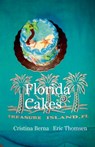 Florida Cakes - Cristina Berna ; Eric Thomsen - 9787014218485