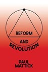 Reform and Revolution - MATTICK,  Paul - 9787172254233