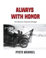 Always with Honor - WRANGEL,  Pyotr - 9787250364441