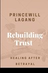 Rebuilding Trust - Princewill Lagang - 9787276593580