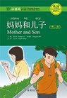 Mother and Son - Chinese Breeze Graded Reader, Level 2: 500 words level - Liu Yuehua ; Chu Chengzhi - 9787301291610