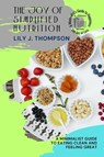 The Joy of Simplified Nutrition - Lily J. Thompson - 9787352018433