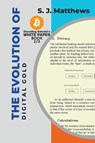 The Evolution of Digital Gold - S. J. Matthews - 9787463108856