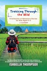 Trekking Through the Wild - Isabella Thompson - 9787762669621