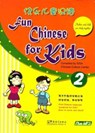 Fun Chinese for Kids 2 - Sisa - 9787800529283