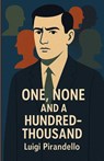 One, None And A Hundred-Thousand(Illustrated) - Luigi Pirandello - 9787944887157