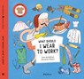 What Should I Wear To Work? - Jana Sedlackova - 9788000069975