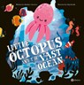 Little Octopus and the Vast Ocean - Bohdana Jarosova - 9788000075778