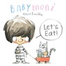 Babymoni: Let's Eat! - Rocio Bonilla - 9788000078694