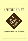 World Apart and Other Stories - Kathleen Hayes - 9788024601663