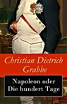 Napoleon oder Die hundert Tage - Christian Dietrich Grabbe - 9788026805946