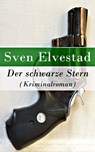 Der schwarze Stern (Kriminalroman) - Sven Elvestad - 9788026808527