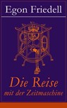 Die Reise mit der Zeitmaschine - Egon Friedell - 9788026816485