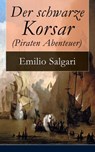 Der schwarze Korsar (Piraten Abenteuer) - Emilio Salgari - 9788026820024