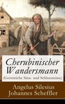 Cherubinischer Wandersmann (Geistreiche Sinn- und Schlussreime) - Angelus Silesius ; Johannes Scheffler - 9788026820796