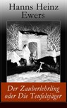 Der Zauberlehrling oder Die Teufelsjäger - Hanns Heinz Ewers - 9788026822868