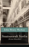 Staatsanwalt Sierlin (Krimi-Klassiker) - John Henry Mackay - 9788026826859