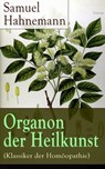 Organon der Heilkunst (Klassiker der Homöopathie) - Samuel Hahnemann - 9788026829836