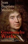 Gesammelte Werke: Lustspiele und Tragikomödien - Jean Baptiste Molière - 9788026833079