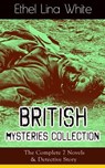 British Mysteries Collection: The Complete 7 Novels & Detective Story - Ethel Lina White - 9788026841111
