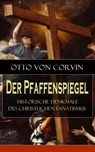 Der Pfaffenspiegel - Historische Denkmale des christlichen Fanatismus - Otto von Corvin - 9788026841562