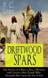 DRIFTWOOD SPARS - P. C. Wren - 9788026844129