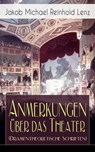 Anmerkungen über das Theater (Dramentheoretische Schriften) - Jakob Michael Reinhold Lenz - 9788026844808